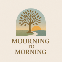 Mourning to Morning